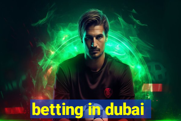 betting in dubai